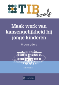 Maak werk van kansengelijkheid bij jonge kinderen