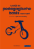 Laat/d de pedagogische basis met rust!